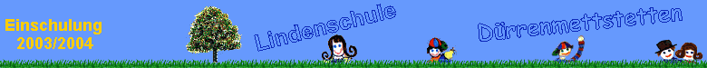 Einschulung  
 2003/2004